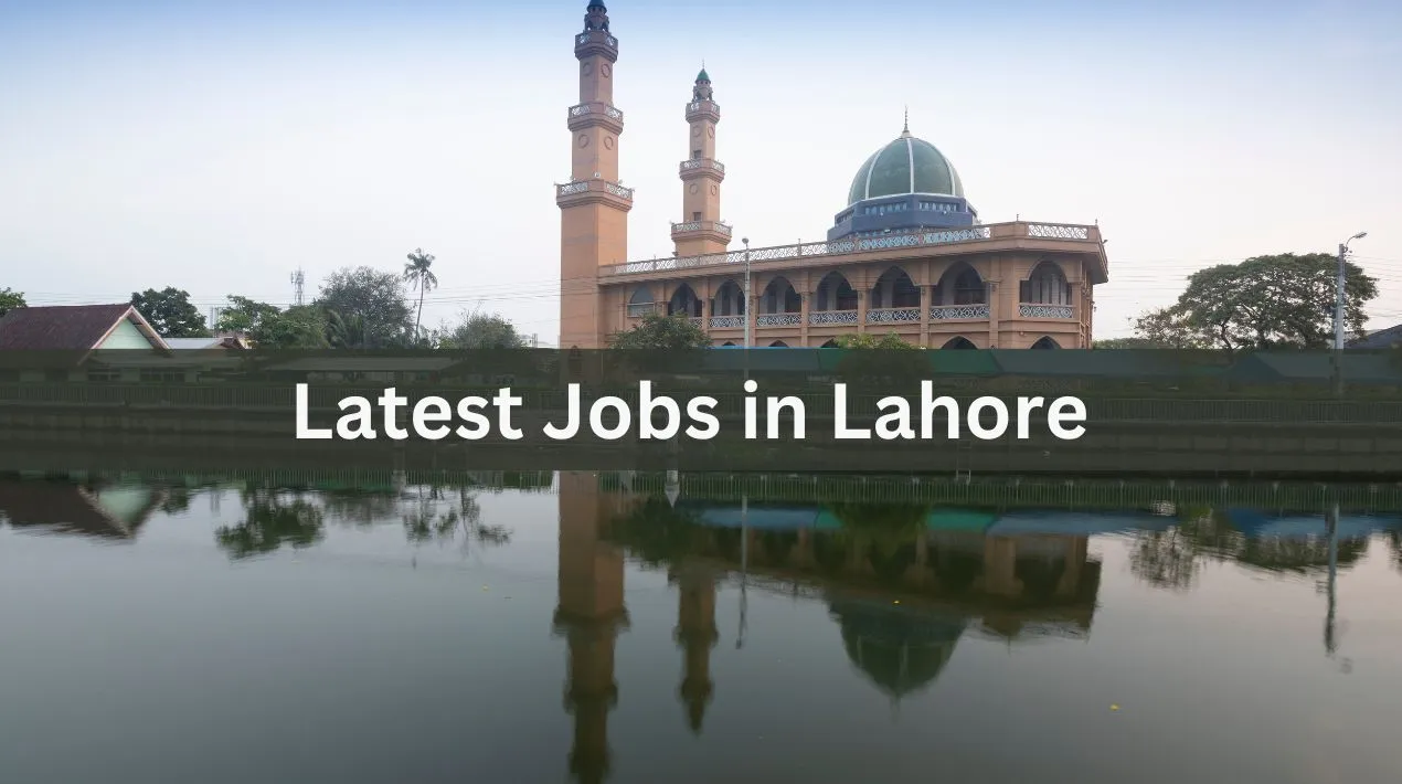 Latest Jobs in Lahore